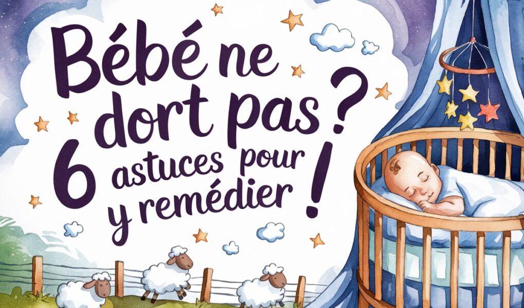 astuce aider bebe dormir