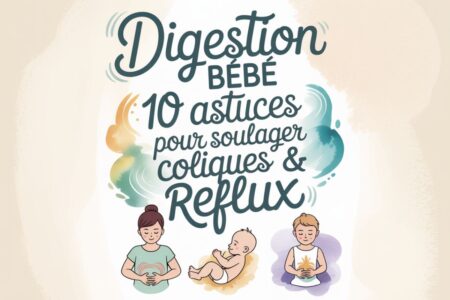 astuces solutions digestion bebe