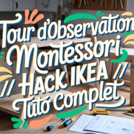 hack ikea tour observation montessori enfant
