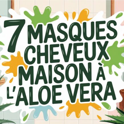 maques cheveux maison aloe vera