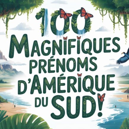 prenoms amerique sud rares